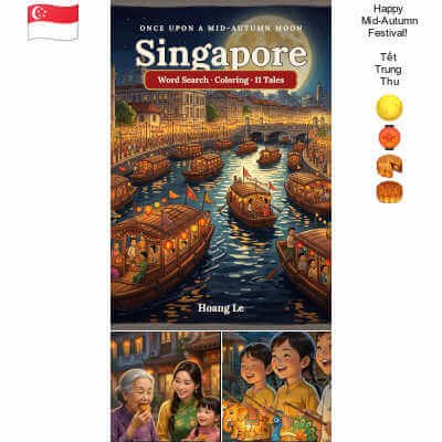 Once Upon a Mid-Autumn Moon in Singapore,Hoang Le
